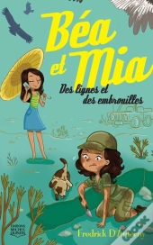 Bea Et Mia - Tome 2 Des Lignes Et Des Embrouilles