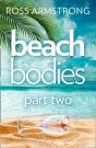 Beach Bodies: Part Two - Preview