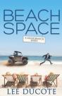 Beach Space: Cedar Branch - Preview