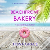 Capa do artigo Beachfront Bakery: A Dangerous Donut (A Beachfront Bakery Cozy Mystery—Book 8)