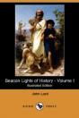 Beacon Lights Of History - Volume I (Illustrated Edition) (Dodo Press) - Preview