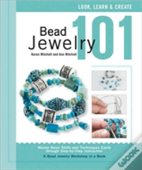 Bead Jewelry 101
