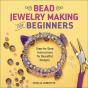 Bead Jewelry Making For Beginners - Preview
