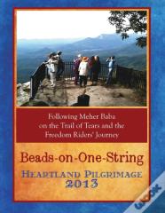 Beads-On-One-String Heartland Pilgrimage 2013