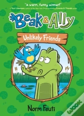 Beak & Ally #1: Unlikely Friends