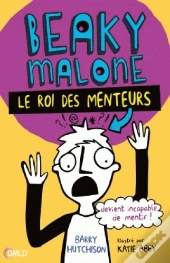Beaky Malone, Le Roi Des Menteurs T 1