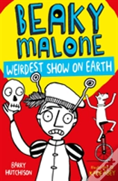 Beaky Malone: Weirdest Show On Earth