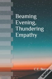 Beaming Evening, Thundering Empathy