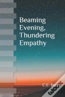 Beaming Evening, Thundering Empathy