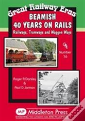 Capa do artigo Beamish 40 Years On Rails