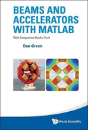 Beams And Accelerators With Matlab (With Companion Media Pack) - Preview