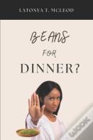 Beans For Dinner?