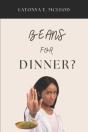 Beans For Dinner? - Preview