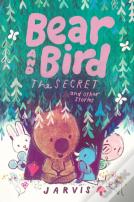 Bear And Bird: The Secret And Other Stories