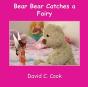 Bear Bear Catches A Fairy - Preview