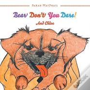 Bear Don'T You Dare!