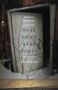 Bear Down, Bear North