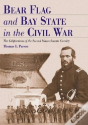 Capa do artigo Bear Flag And Bay State In The Civil War