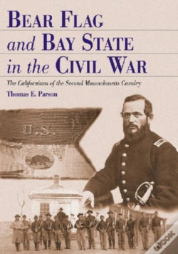 Capa do artigo Bear Flag And Bay State In The Civil War