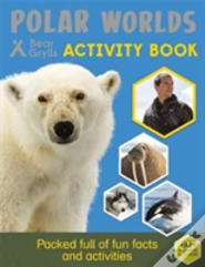 Bear Grylls Sticker Activity: Polar Worlds