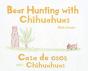 Bear Hunting With Chihuahuas - Preview