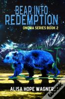 Bear Into Redemption