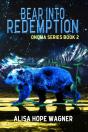 Bear Into Redemption - Preview