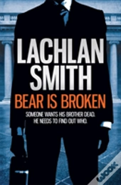 Bear Is Broken (Leo Maxwell 1)