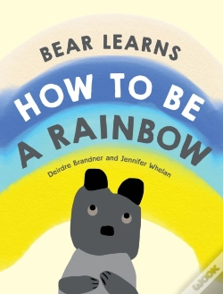 Capa do artigo Bear Learns How To Be A Rainbow