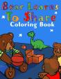Bear Learns To Share Coloring Book - Preview
