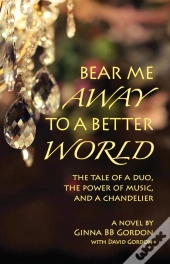 Bear Me Away To A Better World