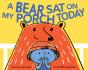 Bear Sat On My Porch Today - Preview