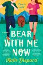 Bear With Me Now - Preview