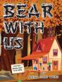 Bear With Us - Preview