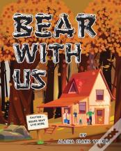 Bear With Us