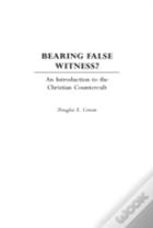Bearing False Witness?