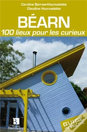 Bearn 10 Lieux Pour Les Curieux