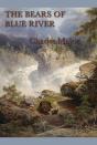 Bears Of Blue River - Preview