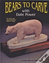 Bears To Carve With Dale Power
