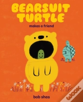 Bearsuit Turtle Makes A Friend