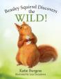 Beasley Squirrel Discovers The Wild! - Preview