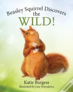 Capa do artigo Beasley Squirrel Discovers The Wild!