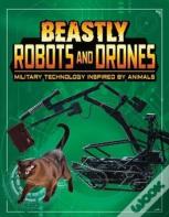 Beastly Robots And Drones