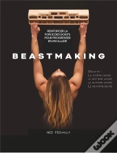 Beastmaking : Renforcer La Force Des Doigts Pour Progresser En Escalade