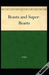 Beasts And Super-Beasts Annotated