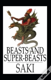 Beasts And Super-Beasts Annotated