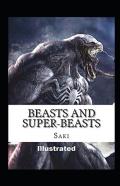 Beasts And Super-Beasts Illustrated