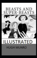 Beasts And Super-Beasts Illustrated
