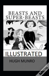 Beasts And Super-Beasts Illustrated