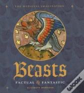Beasts Factual And Fantastic